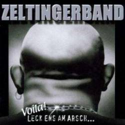 Zeltinger Band : Voilá! Leck Ens Am Arsch...